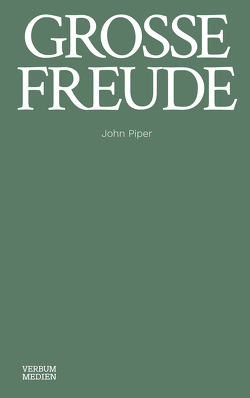 Große Freude von Piper,  John