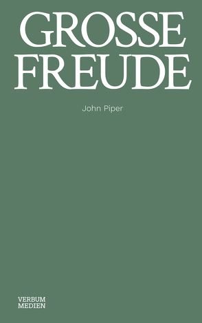 Große Freude von Piper,  John