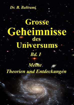 Meine Theorien und Entdeckungen von Bahrami,  Bahram