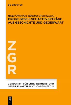 Große Gesellschaftsverträge aus Geschichte und Gegenwart von Fleischer,  Holger, Mock,  Sebastian