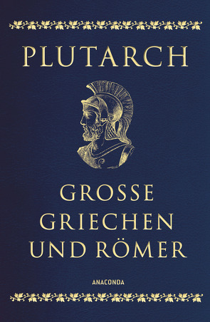 Große Griechen und Römer von Mikusch,  Dagobert von, Plutarch