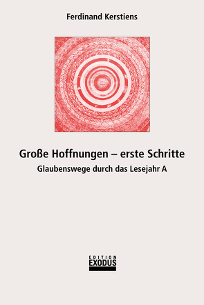 Grosse Hoffnungen – erste Schritte von Kerstiens,  Ferdinand