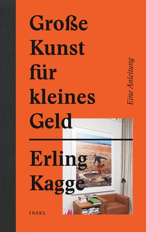 Große Kunst für kleines Geld von Kagge,  Erling, Müller-Schwefe,  Moritz