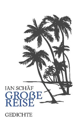 Große Reise von Schäf,  Jan