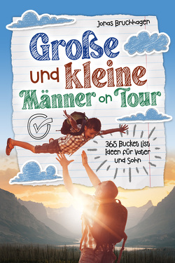 Große und kleine Männer on Tour von Bruchhagen,  Jonas