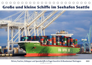 Große und kleine Schiffe im Seehafen Seattle (Tischkalender 2023 DIN A5 quer) von Thiem-Eberitsch,  Jana