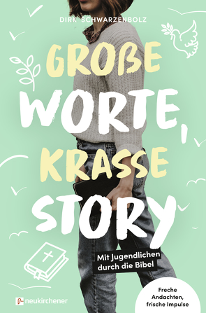 Große Worte, krasse Story von Schwarzenbolz,  Dirk