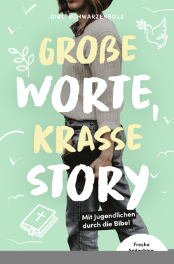 Große Worte, krasse Story von Schwarzenbolz,  Dirk