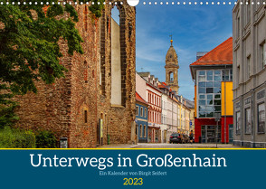 GROSSENHAIN 2023 (Wandkalender 2023 DIN A3 quer) von Harriette Seifert,  Birgit