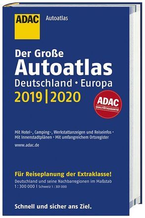 Großer ADAC Autoatlas 2019/2020, Deutschland 1:300 000, Europa 1:750 000