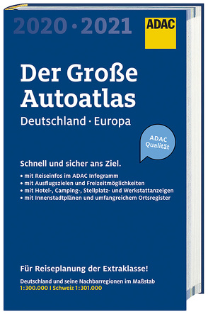 Großer ADAC Autoatlas 2020/2021, Deutschland 1:300 000, Europa 1:750 000