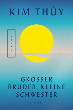 Großer Bruder, kleine Schwester von Große,  Brigitte, Thúy,  Kim