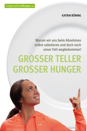 Großer Teller großer Hunger von Böning,  Katrin