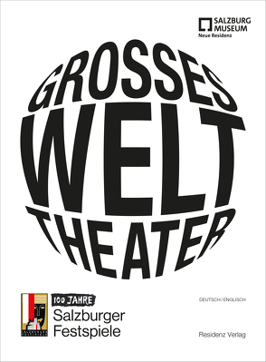 Großes Welttheater von Hochleitner,  Martin, Lasinger,  Margarethe