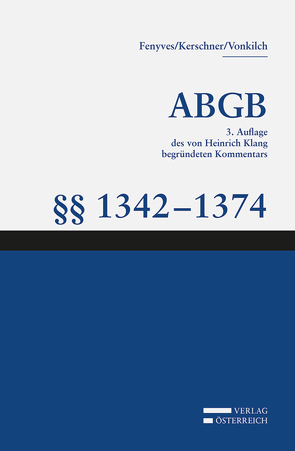 Großkommentar zum ABGB – Klang Kommentar von Fenyves,  Attila, Kerschner,  Ferdinand, Vonkilch,  Andreas