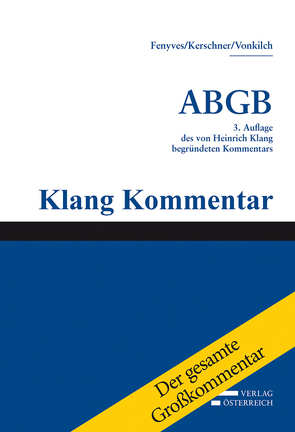 Großkommentar zum ABGB – Klang Kommentar von Fenyves,  Attila, Kerschner,  Ferdinand, Vonkilch,  Andreas