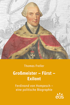 Großmeister – Fürst – Exilant von Freller,  Thomas