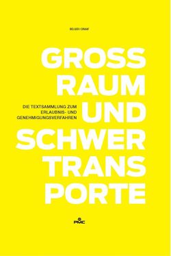 Großraum- und Schwertransporte von Belger,  Guido, Draaf,  Wolfgang