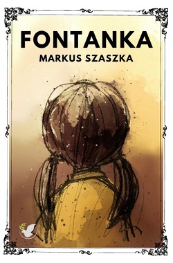 Großstadtballaden / Fontanka von Szaszka,  Markus