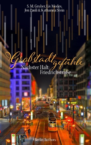 Großstadtgefühle von Gruber,  S. M., Modes,  Liv, Pauli,  Jen, Stein,  Katharina