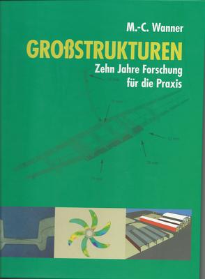 Großstrukturen von Wanner,  Martin Ch