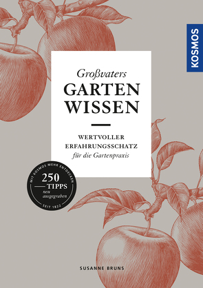 Großvaters Gartenwissen von Bruns,  Susanne