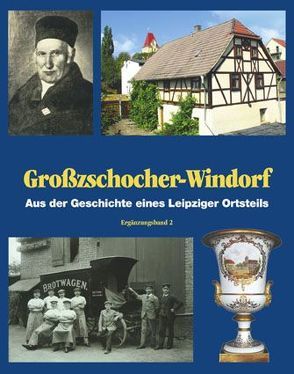 Großzschocher und Windorf von Beyer,  Helmut, Franke,  Werner, Friedemann,  Bernd, Lindner,  Gerd, Lüddicke,  Horst, Majuntke,  Barbara, Nabert,  Thomas, Otto,  Burghard, Schmotz,  Theresa, Schöber,  Gerhard, Schoppe,  Wolfgang, Werge,  Elke