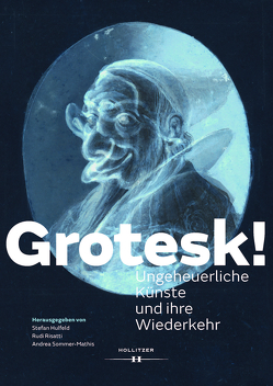 Grotesk! von Hulfeld,  Stefan, Risatti,  Rudi, Sommer-Mathis,  Andrea