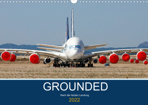 GROUNDED (Wandkalender 2022 DIN A3 quer) von Thoma,  Sebastian