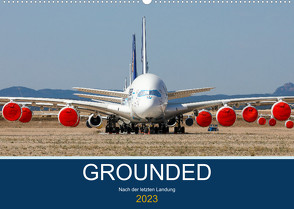 GROUNDED (Wandkalender 2023 DIN A2 quer) von Thoma,  Sebastian