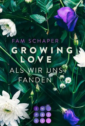 Growing Love. Als wir uns fanden von Schaper,  Fam