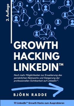 Growth Hacking LinkedIn™ von Radde,  Björn