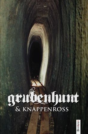 Grubenhunt und Knappenross