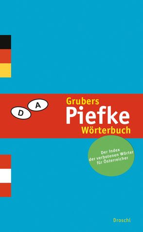 Grubers Piefke-Wörterbuch von Gruber,  Reinhard P