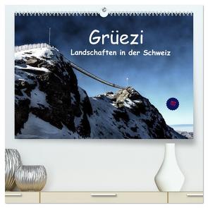 Grüezi . Landschaften in der Schweiz Planer (hochwertiger Premium Wandkalender 2024 DIN A2 quer), Kunstdruck in Hochglanz von Michel,  Susan