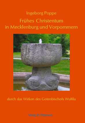 Frühes Christentum in Mecklenburg und Vorpommern von Poppe,  Ingeborg