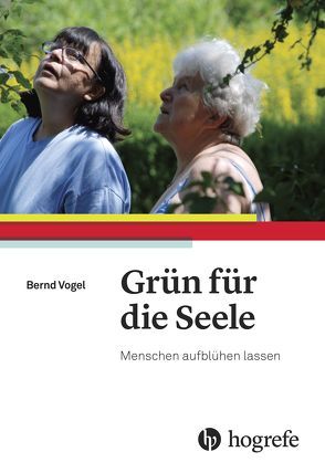 Grün für die Seele von Vogel,  Berndt