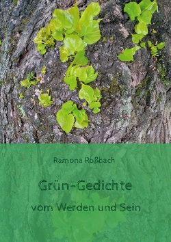 Grün-Gedichte von Roßbach,  Ramona