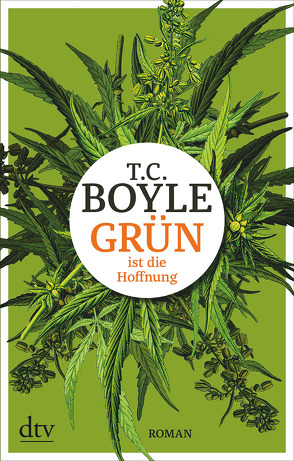 Grün ist die Hoffnung von Boyle,  T. C., Gunsteren,  Dirk van