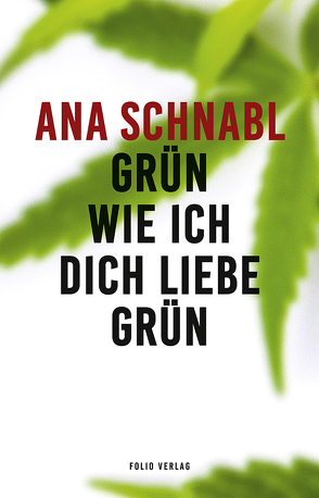 Grün wie ich dich liebe grün von Olof,  Klaus Detlef, Schnabl,  Ana