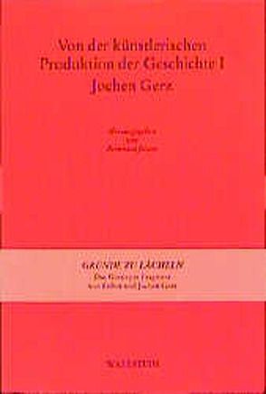 Gründe zu lächeln von Drathen,  Doris von, Gerz,  Esther, Gerz,  Jochen, Hoffmann,  Detlef, Jussen,  Bernhard, Kittsteiner,  Heinz D