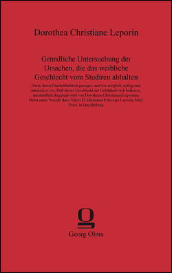 Gründliche Untersuchung der Ursachen, die das weibliche Geschlecht vom Studiren abhalten von Leporin,  Dorothea Christiane