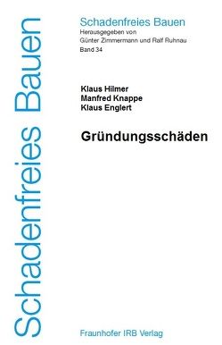 Gründungsschäden. von Englert,  Klaus, Hilmer,  Klaus, Knappe,  Manfred, Ruhnau,  Ralf, Zimmermann,  Günter