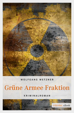 Grüne Armee Fraktion von Metzner,  Wolfgang