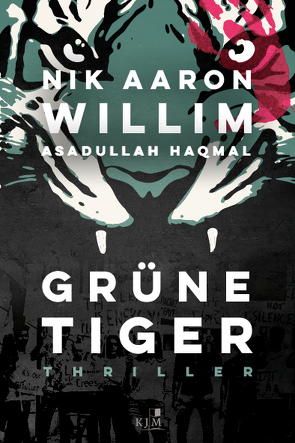 Grüne Tiger von Haqmal,  Asadullah, Willim,  Nik Aaron