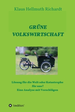 GRÜNE VOLKSWIRTSCHAFT von Richardt,  Klaus Hellmuth