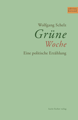 Grüne Woche von Schelz,  Wolfgang