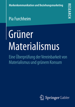 Grüner Materialismus von Furchheim,  Pia