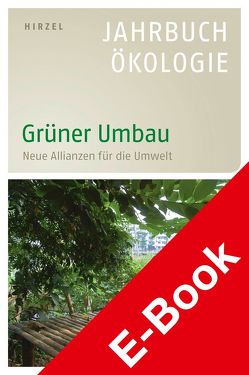 Grüner Umbau von Altner,  Günter, Leitschuh,  Heike, Michelsen,  Gerd, Simonis,  Udo Ernst, Weizsäcker,  Ernst Ulrich von