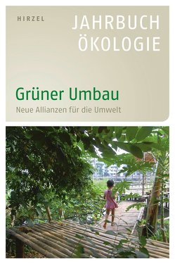 Grüner Umbau von Altner,  Günter, Leitschuh,  Heike, Michelsen,  Gerd, Simonis,  Udo Ernst, Weizsäcker,  Ernst Ulrich von